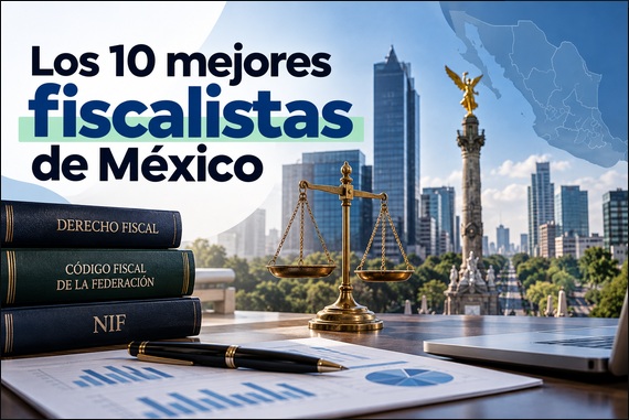 10 mejores fiscalsitas de mexico